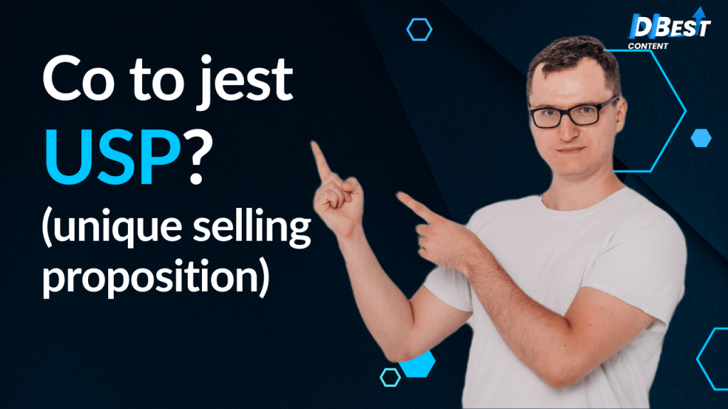 Czym jest USP (Unique Selling Proposition) i jak je skutecznie opracować dla Twojej firmy? 2 image 1