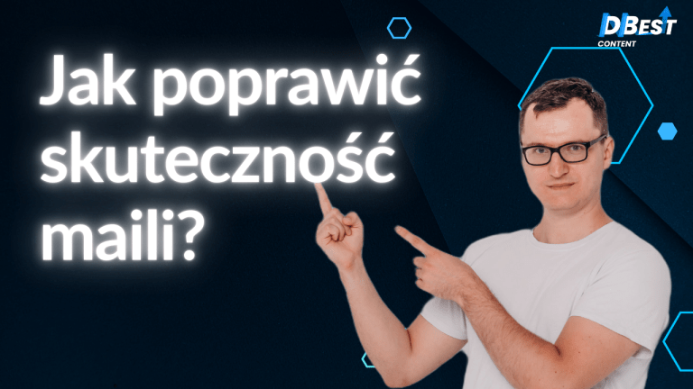 Jak poprawić skuteczność Twoich e-maili marketingowych?