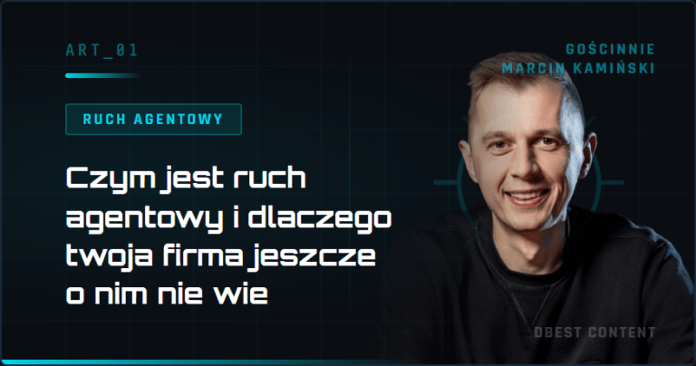 Czym jest ruch agentowy i dlaczego twoja firma jeszcze o nim nie wie