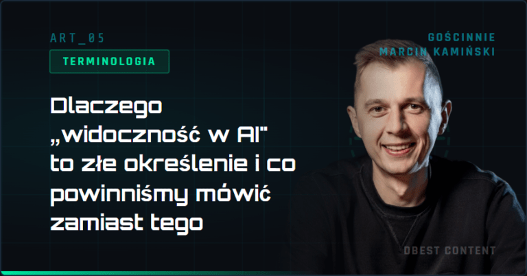 Dlaczego „widoczność w AI” to złe określenie i co powinniśmy mówić zamiast tego