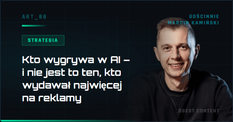 Kto wygrywa w AI – i nie jest to ten, kto wydawał najwięcej na reklamy