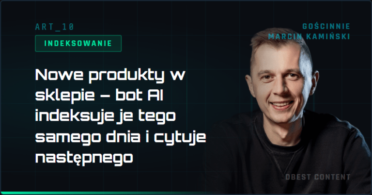 Nowe produkty w sklepie – bot AI indeksuje je tego samego dnia i cytuje następnego