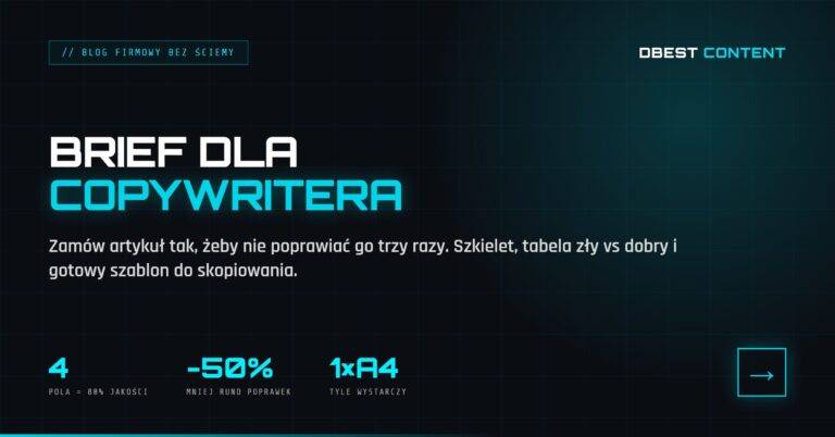 Brief dla copywritera – jak zamówić artykuł, żeby nie poprawiać go trzy razy