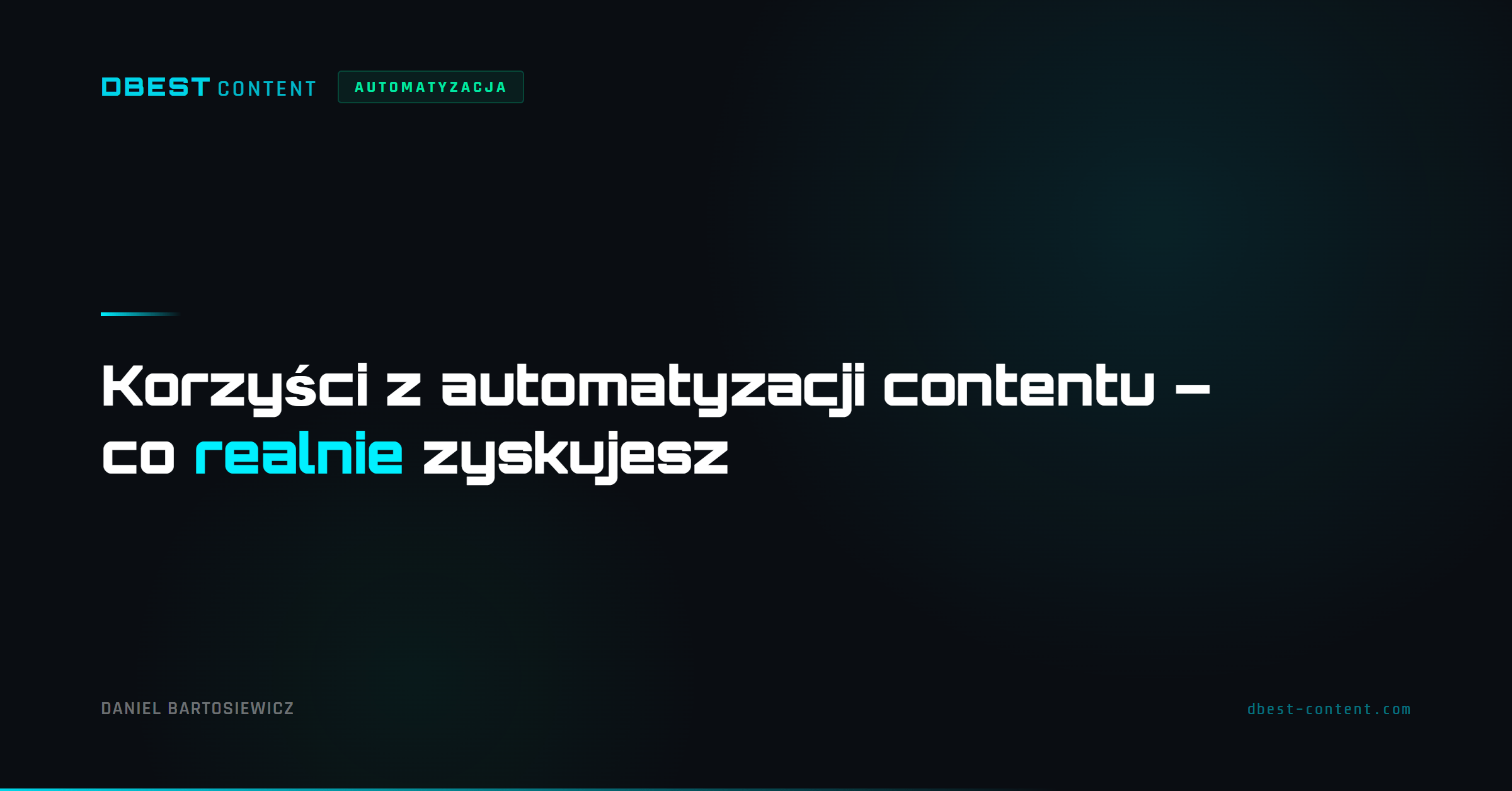 Konkretne korzyści z automatyzacji contentu zamiast frazesu o oszczędności czasu: skala bez zatrudniania, powtarzalność