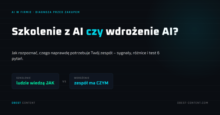Szkolenie z AI czy wdrożenie AI? Jak rozpoznać, czego naprawdę potrzebuje Twój zespół